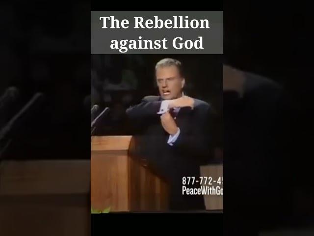 Rebellion against God - Billy Graham #thedailyword #psalms119 #bibleverse #godsword