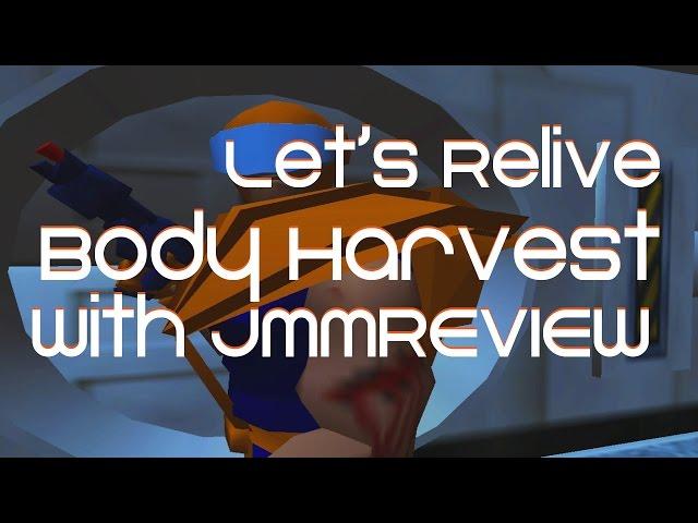 Let's Relive Body Harvest with JMMREVIEW