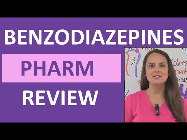 Benzodiazepines (Benzos) Pharmacology: Anxiety Medication Sedative Nursing NCLEX