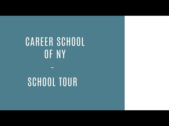 Career School NY - School Tour