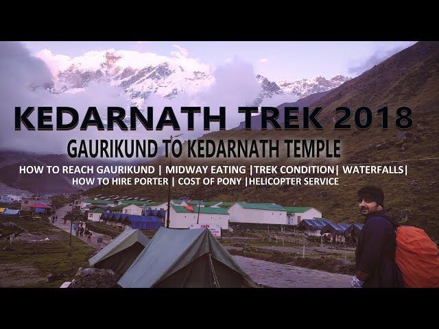 Kedarnath Temple Trek 2018 | Complete Guide of Kedarnath Trek | Kedarnath Road Trip 2018 - Episode 2