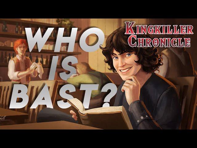 Who is Bast? | Kingkiller Chronicle Theory