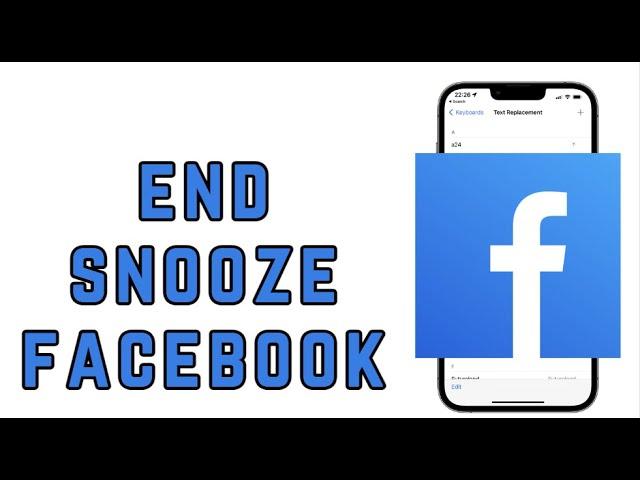 How to end snooze in facebook (2025)