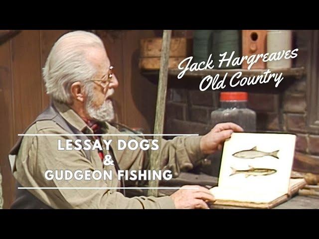 Normandy’s Sporting Dogs and The Lost Art of Gudgeon Fishing - Jack Hargreaves