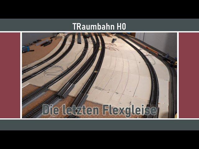 Verkleben der letzten Flexgleise