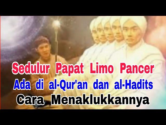 Sedulur Papat Limo Pancer - di al-Qur'an & al-Hadits - Cara Menaklukkannya