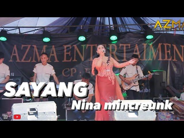 SAYANG ( hendy restu ) - NINA MINCREUK ( live show )