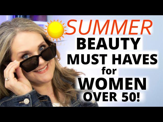 TOP Beauty Products for Women OVER 50! Summer Makeup Tutorial 2024 - BEST Ways to Beat the Heat! 