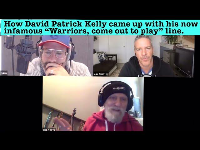 How David Patrick Kelly came up with his now infamous "Warriors, come out to plaaaay!" line.