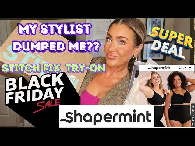 Stitch Fix Unboxing | I think I was Dumped | Shapermint Black Friday Sale