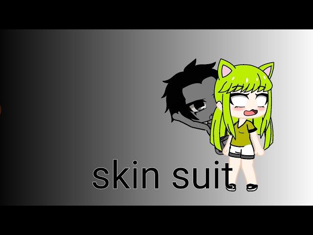 gacha skin suit ep 1