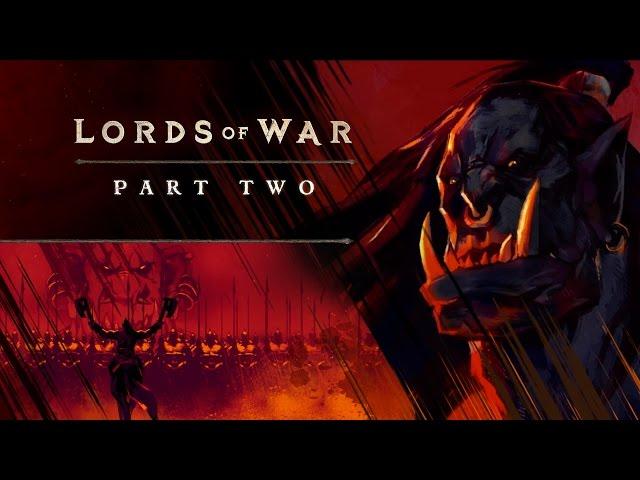 Lords of War Part Two – Grommash