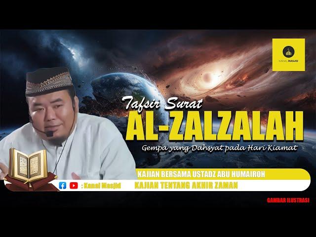 Gempa yang Dahsyat pada Hari Kiamat  kajian bersama Ustadz Abu Humairoh