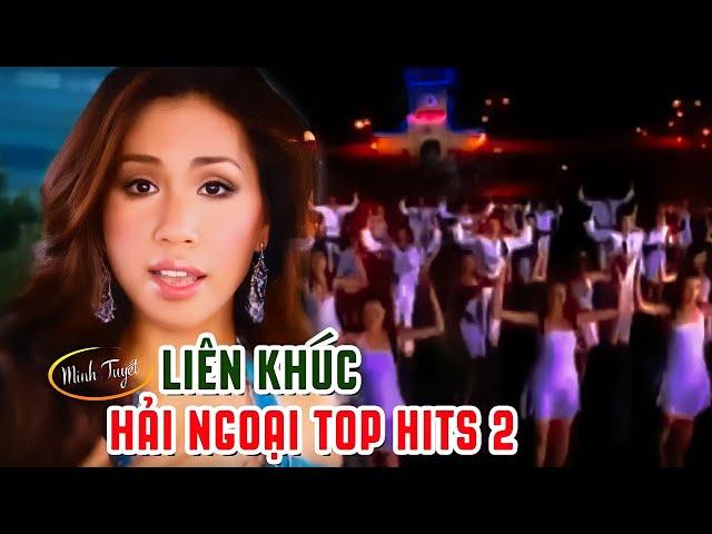 Hợp Ca Liên Khúc Top Hits 2 - Tình Music | Những Ca Khúc Hải Ngoại Remix Hay Nhất