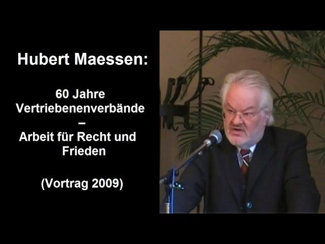 Hubert Maessen: Verraten und verkauft. Das Schicksal der deutschen Vertriebenen  (Vortrag)