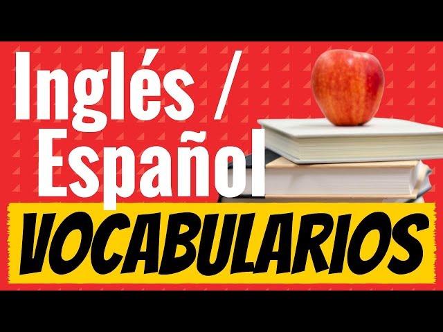 5 vocabularios en inglés y español con imágenes y pronunciación (Descargar PDF)