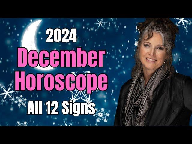 December Horoscope 2024! All 12 Signs