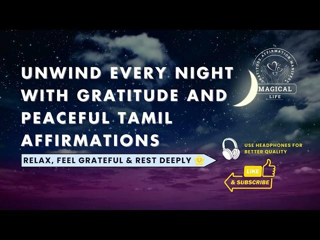 Peaceful Sleep | Gratitude | Tamil Sleep Affirmations | Magical Life | Madam Sailajah