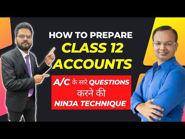 How to Practice All Questions in Accounts | Best Way to Prepare Accounts | CBSE Bord Exam 2024