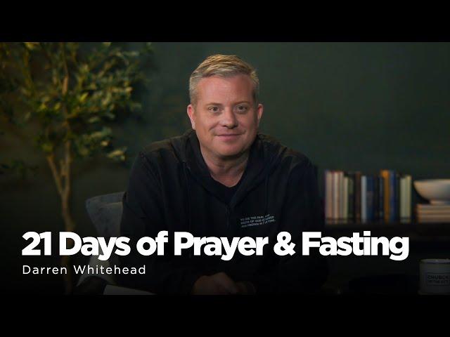 December 29 Online Service | 21 Days of Prayer and Fasting | Darren Whitehead