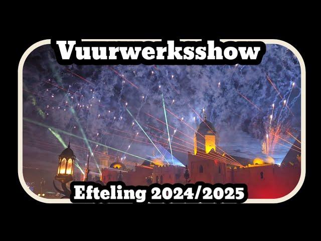 Vuurwerkshow oud en nieuw 2024/2025 [Efteling]