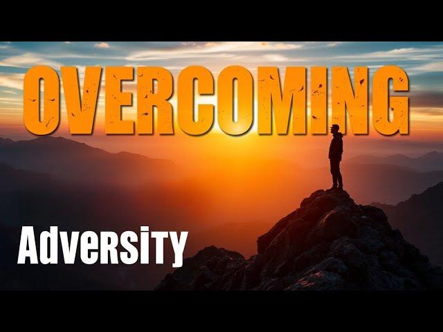 Overcoming Adversity: How to Turn Challenges into Strength | Motivational Speech