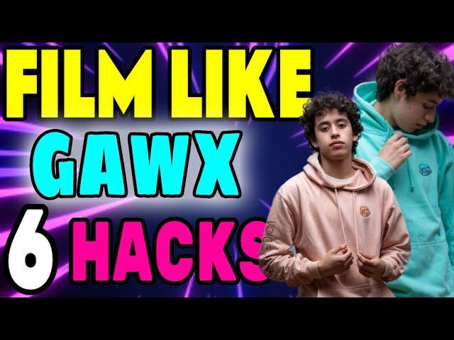 6 HACKS to FILM videos like Gawx
