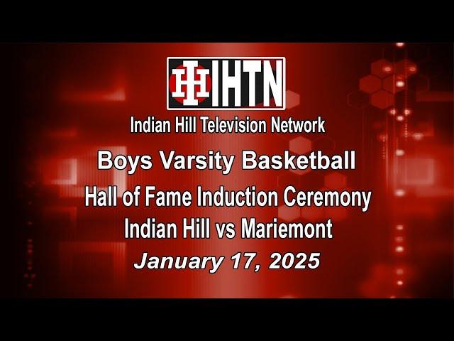 Boys Varsity Basketball vs Mariemont & HOF Induction Ceremony: January 17, 2025