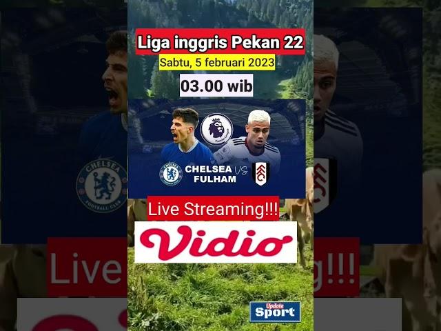 Chelsea Vs Fulham Live Streaming #jadwalligainggris2023