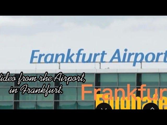 Frankfurter Flughafen  || Airport in Frankfurt || Eshal Vlog