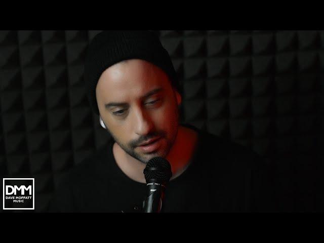 You Are the Reason - Dave Moffatt (Calum Scott Cover)