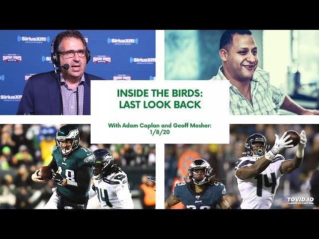 (1/8) Inside the Birds: LAST LOOK BACK with Adam Caplan and Geoff Mosher