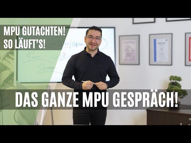 Das ganze MPU Gespräch!