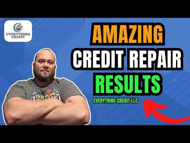 Amazing Credit Repair Results | Everything Credit LLC