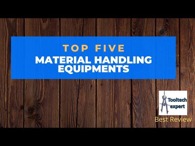 5 Types of Material Handling Equipment