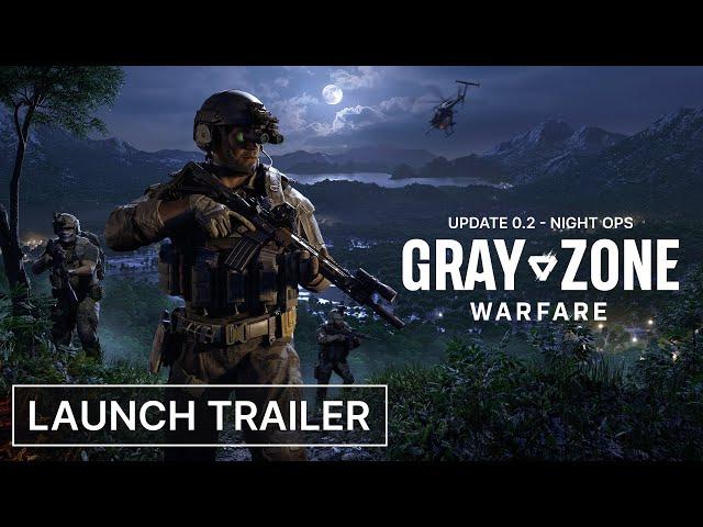 Gray Zone Warfare: Night Ops Launch Trailer