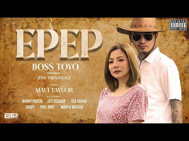E P E P - Boss Toyo x Jekk Therapeace Official Music Video (Clean Version)