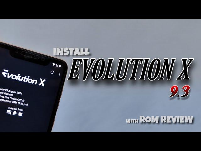 Evolution X 9.3: Android 14 Custom ROM Review & Installation Guide!