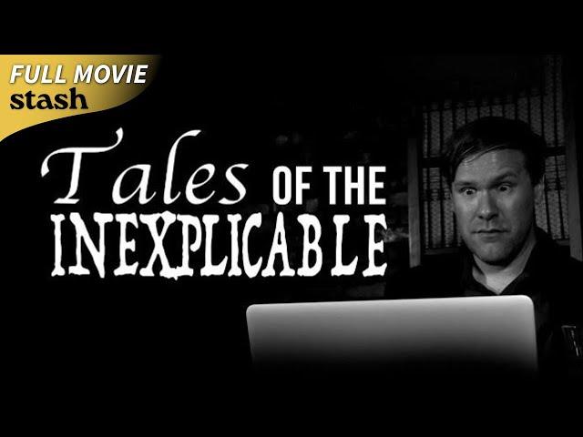 Tales of the Inexplicable | Horror Comedy Anthology | Full Movie