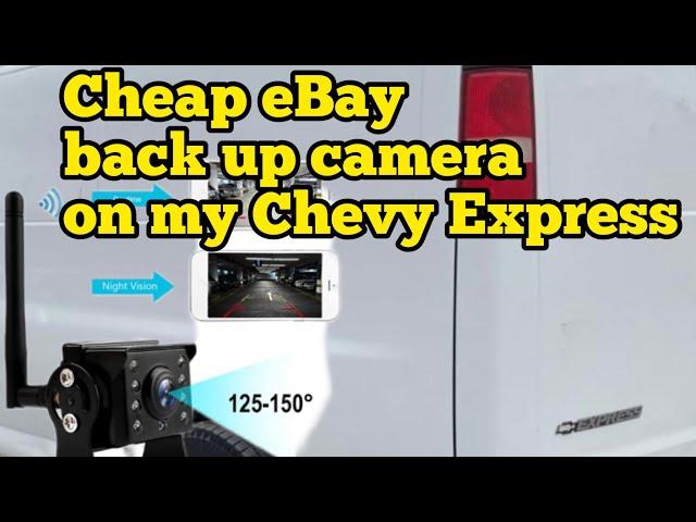 No-name backup wireless camera on my 2008 Chevy Express 2500 Cargo Van