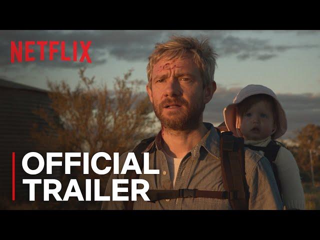 Cargo | Official Trailer [HD] | Netflix