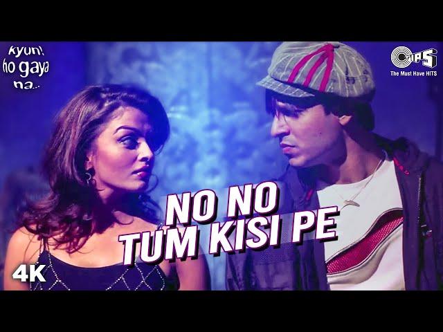 No No | Kunal Ganjawala | Shankar Mahadevan | Kyun Ho Gaya Na | Aishwarya Rai | Vivek Oberoi