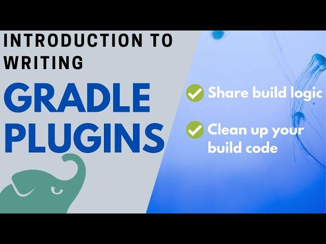 Introduction to writing Gradle plugins