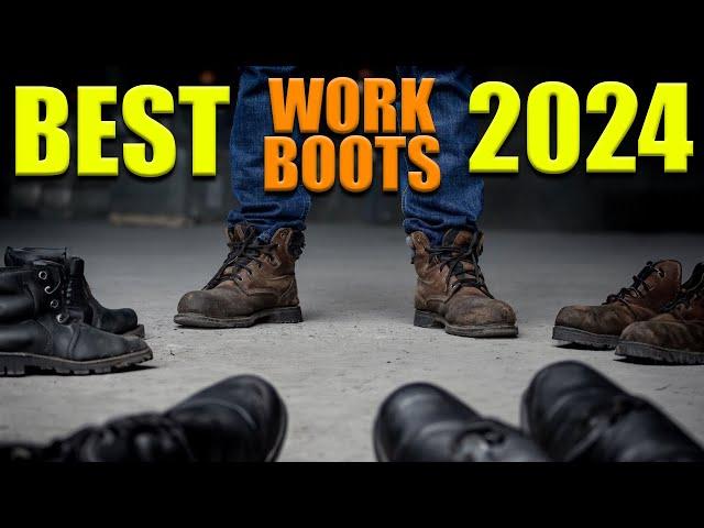 Best Work Boots 2024 | Most Comfortable Work Boots