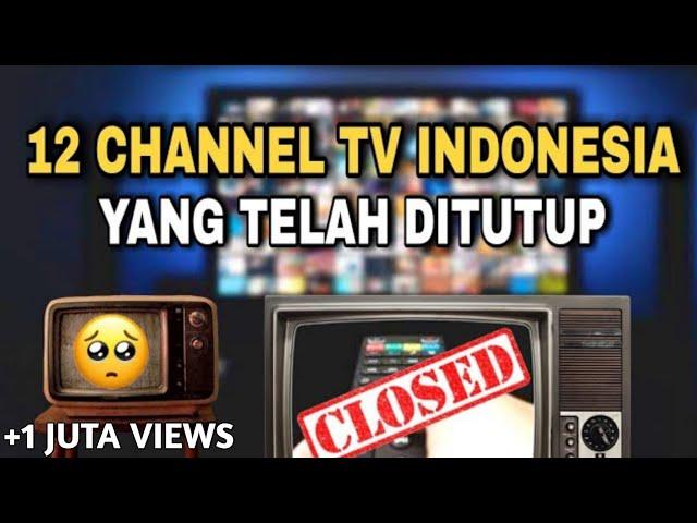 Pernah berjaya namun kini tak terlihat. 12 Channel TV Indonesia yang telah tutup