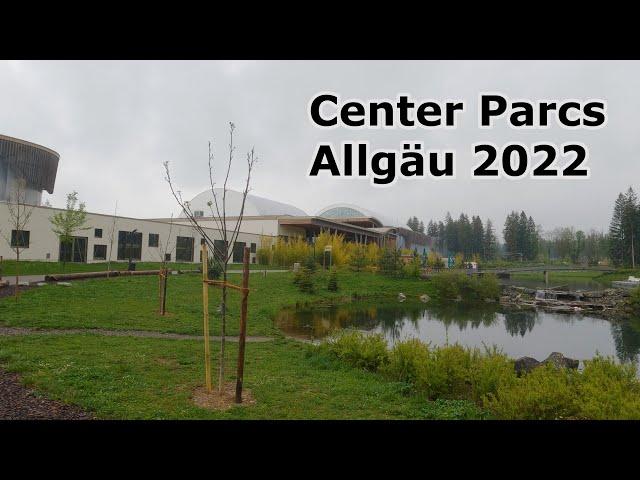 Center Parcs Allgäu die Ferienanlage nach 3 Jahren (2022)