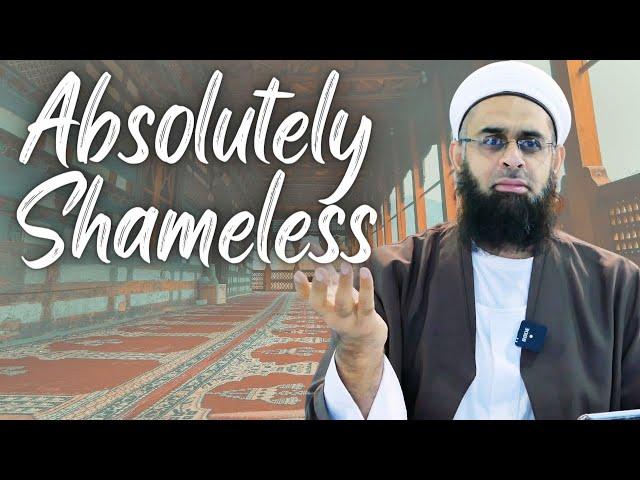 Absolutely Shameless | Dr. Mufti Abdur-Rahman ibn Yusuf Mangera