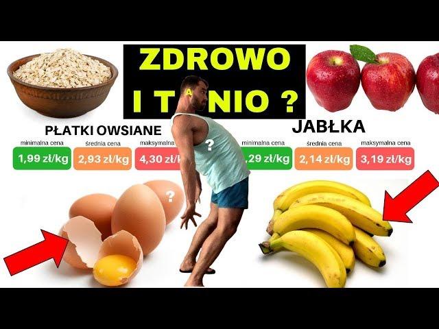 19 zdrowych produktów spożywczych, które są niezwykle zdrowe i tanie. Zdrowe odżywianie jest drogie?