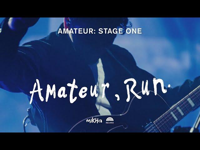 Mikha Angelo - Amateur, Run (Live from Amateur: Stage One)