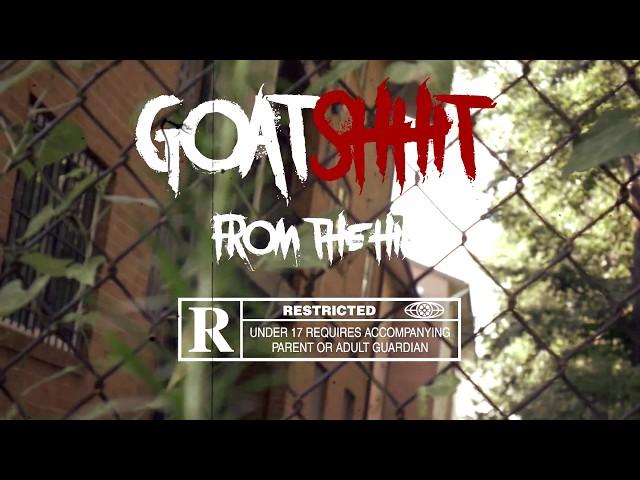 GoatShhit “From The Hill” | Dir. @CamWitDaCam